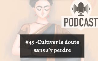 cultiver le doute sur la voie du yoga sans se perdre