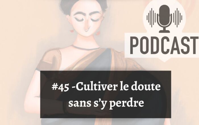 cultiver le doute sur la voie du yoga sans se perdre